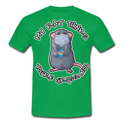 My Rat Thinks You're Gross Ratte die Maske trägt | Männer T-Shirt - Kelly Green