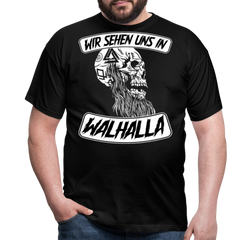 Wir sehen uns in Walhalla Odin Wotan | Männer T-Shirt - Schwarz