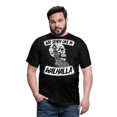 Wir sehen uns in Walhalla Odin Wotan | Männer T-Shirt - Schwarz