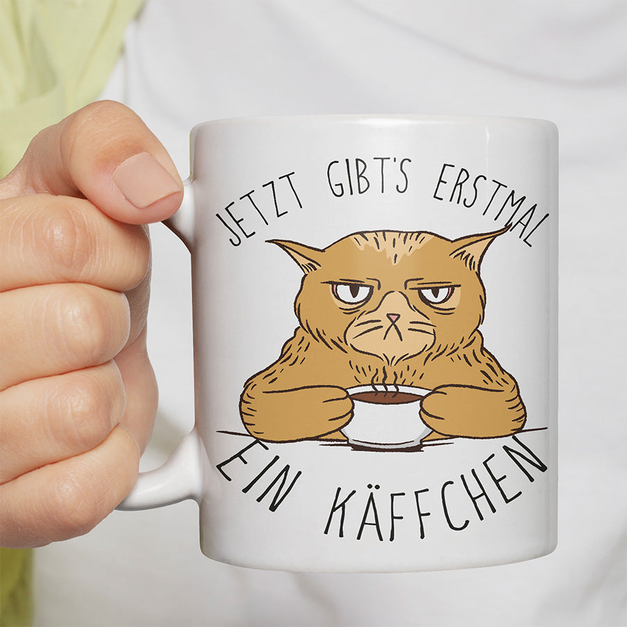 Jetzt gibts erstmal ein Käffchen Katze 1 Lustige Kaffeetassee online kaufen Geschenkidee