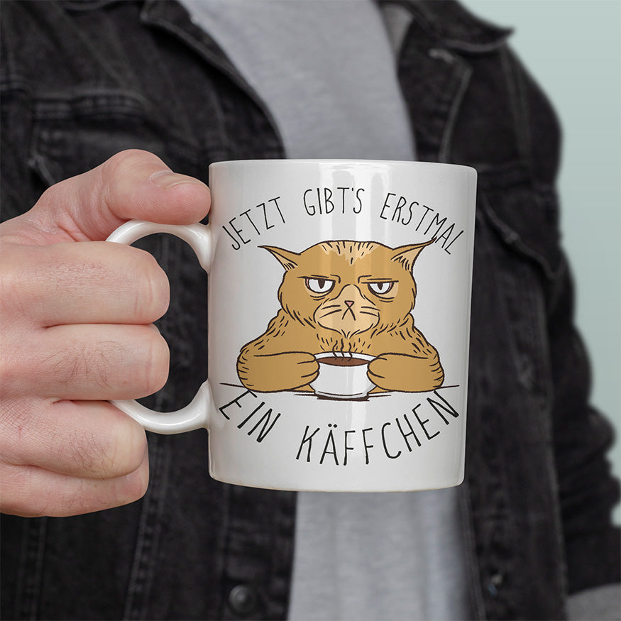 Jetzt gibts erstmal ein Käffchen Katze 1 Lustige Kaffeetassee online kaufen Geschenkidee