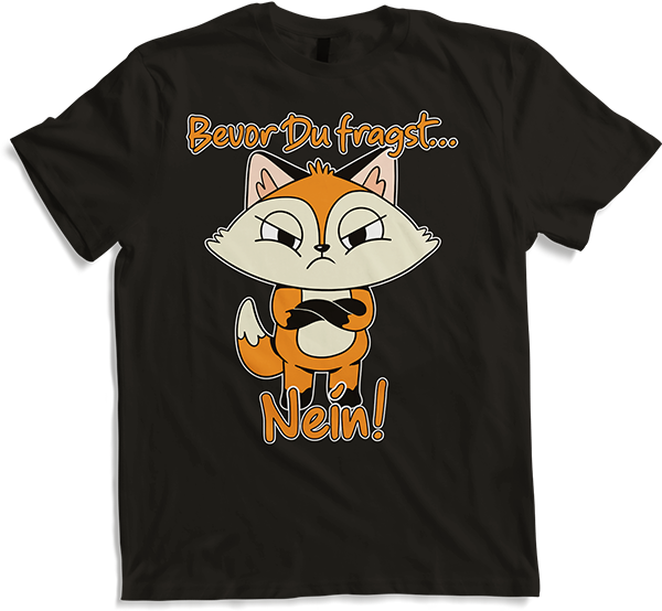 Produktbild von T-Shirt Bevor Du fragst NEIN! Lustiger Spruch Introvertierte Fuchs