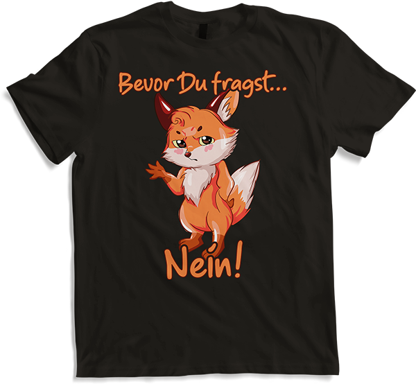 Produktbild von T-Shirt Bevor Du fragst NEIN! Lustiger Spruch Introvertierte Fuchs