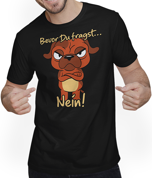 Produktbild von T-Shirt mit Mann Bevor Du fragst NEIN! Genervter Introvertierter Spruch Hunde