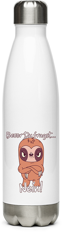 Produktbild von Edelstahlflasche Bevor Du fragst NEIN! Lustiger Spruch Genervtes Faultier