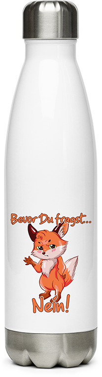 Produktbild von Edelstahlflasche Bevor Du fragst NEIN! Lustiger Spruch Introvertierte Fuchs