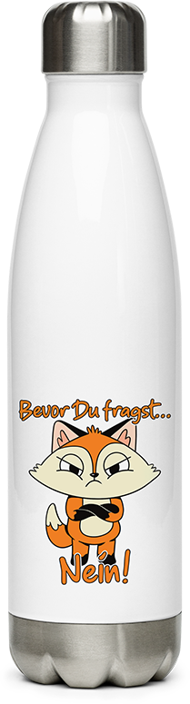 Produktbild von Edelstahlflasche Bevor Du fragst NEIN! Lustiger Spruch Introvertierte Fuchs