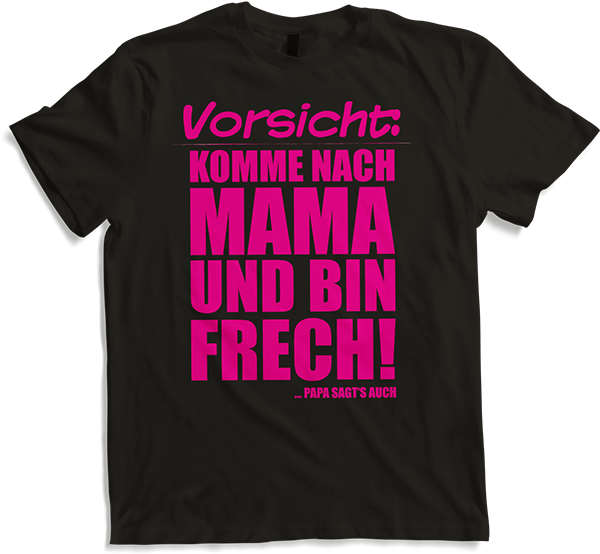 Produktbild von T-Shirt Bin Frech Papa sagt's Lustiger frecher Spruch Teenager Girls
