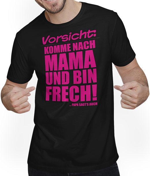 Produktbild von T-Shirt mit Mann Bin Frech Papa sagt's Lustiger frecher Spruch Teenager Girls