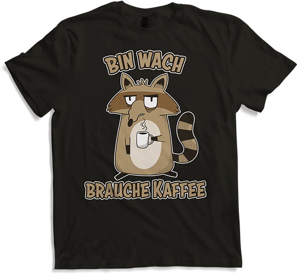 Produktbild von T-Shirt Bin wach brauche Kaffee Sprüche Espresso Waschbär Sprüche