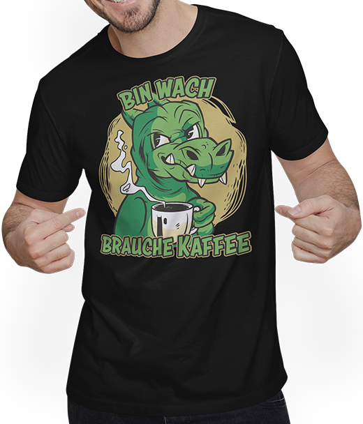 Produktbild von T-Shirt mit Mann Bin wach brauche Kaffee Sprüche Morgenmuffel Drachen