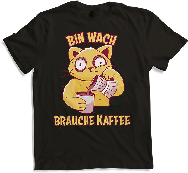Produktbild von T-Shirt Bin wach brauche Kaffee Süßes Mieze Espresso Katzen Sprüche