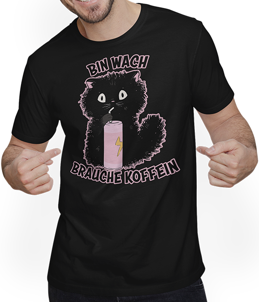 Produktbild von T-Shirt mit Mann Bin wach brauche Koffein Süßes Kätzchen Energy Drink Katze