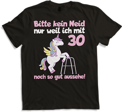 Produktbild von T-Shirt Bitte kein Neid Einhorn 30. Geburtstag Frauen 30 Jahre