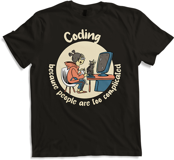 Produktbild von T-Shirt Coding Because People Too Complicated Girl Programmer Spruch