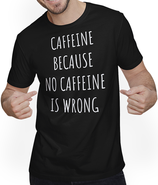 Produktbild von T-Shirt mit Mann Coffee Because No Coffee Is Wrong Lustiger Kaffee-Spruch