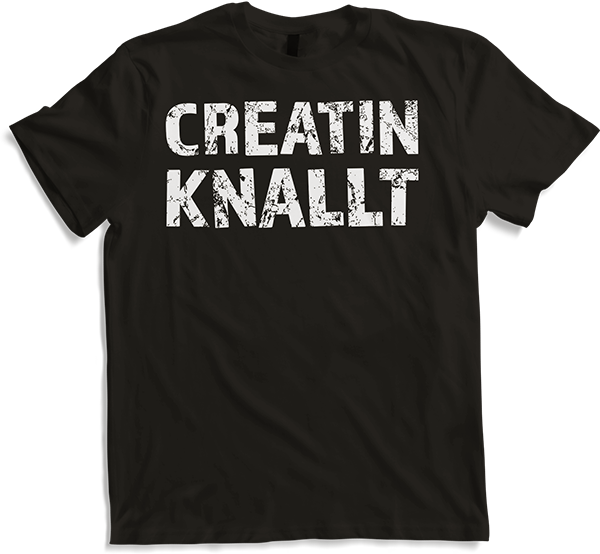 Produktbild von T-Shirt Creatin knallt Kraftsport Bodybuilding Spruch Squads Legday