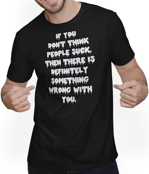 Produktbild von T-Shirt mit Mann Cynic Misanthropic Spruch People Suck sarkastisches Statement