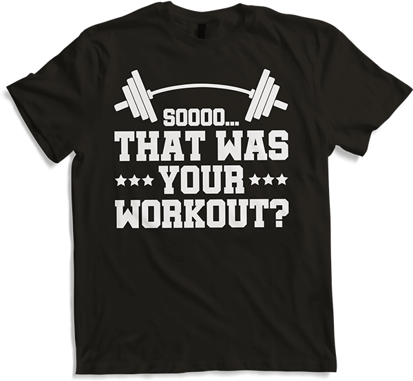 Produktbild von T-Shirt Das warst du also Workout? Powerlifter Spruch Bodybuilder
