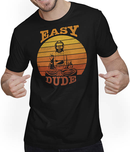 Produktbild von T-Shirt mit Mann Easy Dude: Schöner Buddha, Vintage & Retro T-Shirt