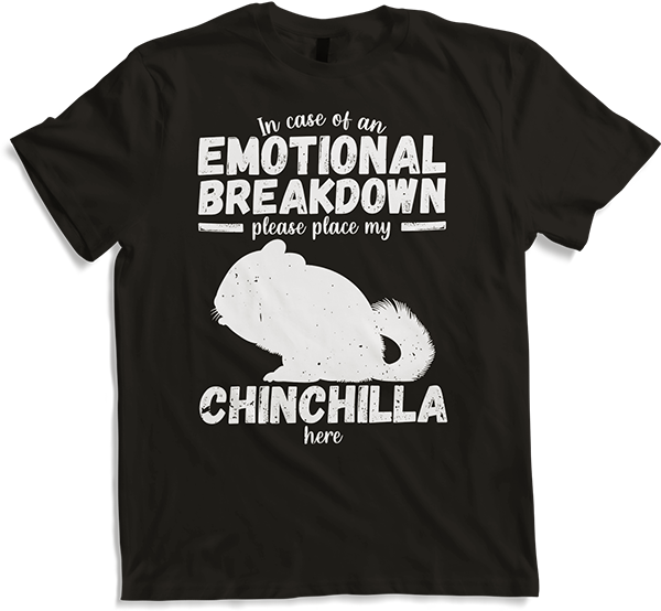 Produktbild von T-Shirt Emotional Breakdown Lustige Chinchilla Spruch Frau Mädchen