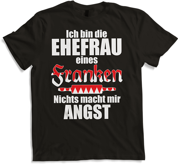 Produktbild von T-Shirt Fränkischer Spruch | Ehefrau eines Franken | Frankenland