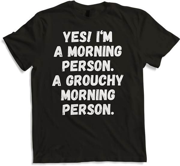 Produktbild von T-Shirt Freche sarkastische Morgenmenschen Sprüche Kaffeeliebhaber