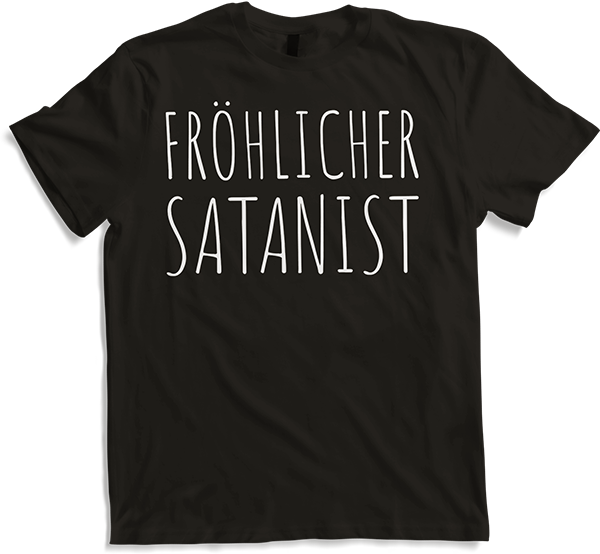 Produktbild von T-Shirt Fröhlicher Satanist Schwarzer Humor frecher Spruch Satan