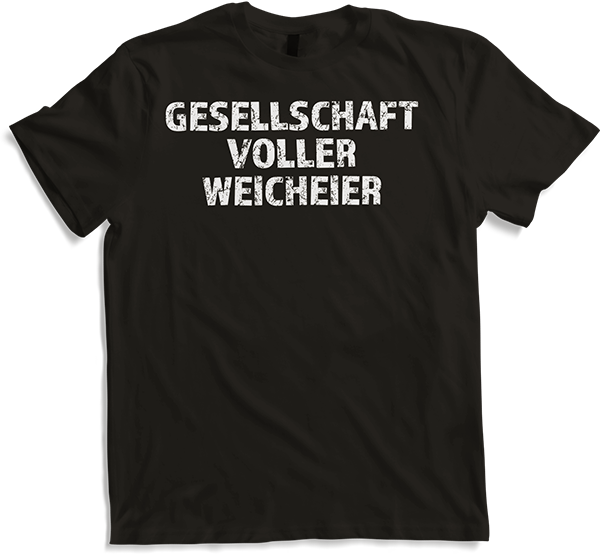 Produktbild von T-Shirt Gesellschaft voller Weicheier Hardcore Misanthropen Sprüche