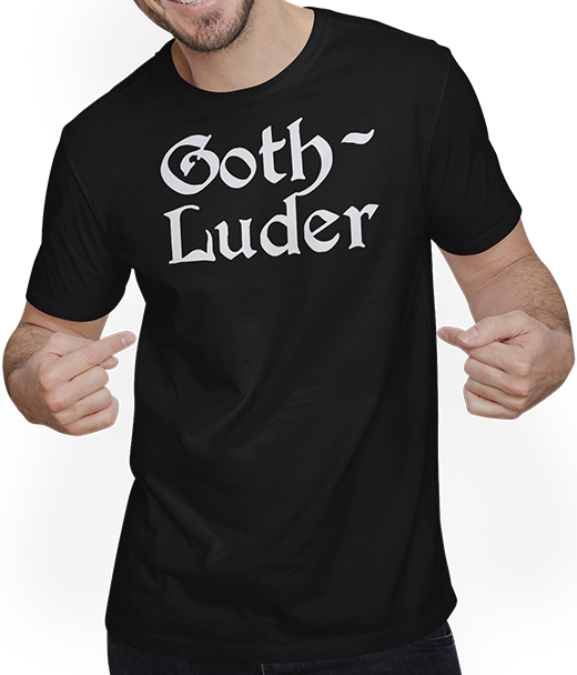 Produktbild von T-Shirt mit Mann Goth Luder | Frecher Gothic Dark Wave Batcave Spruch Frauen