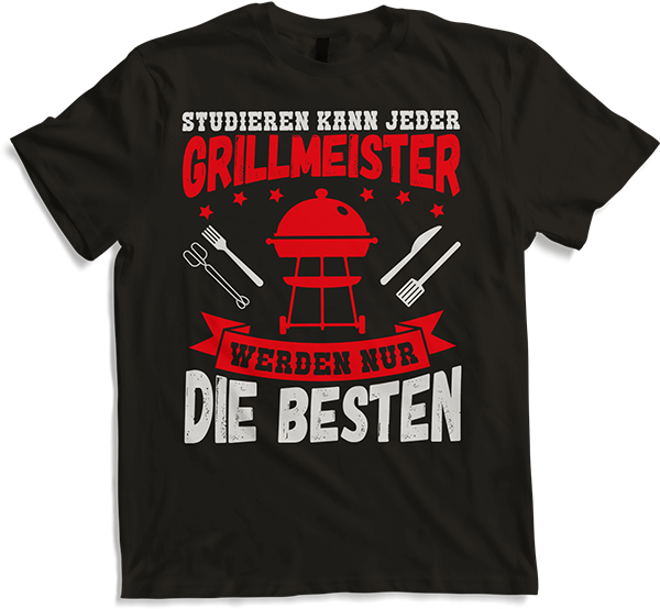 Produktbild von T-Shirt Grillmeister werden nur die Besten Männer Grillen Spruch BBQ