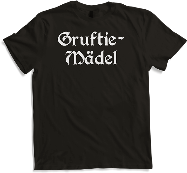 Produktbild von T-Shirt Gruftie Mädel Goth Dark Wave Batcave Spruch Gothic Mädchen