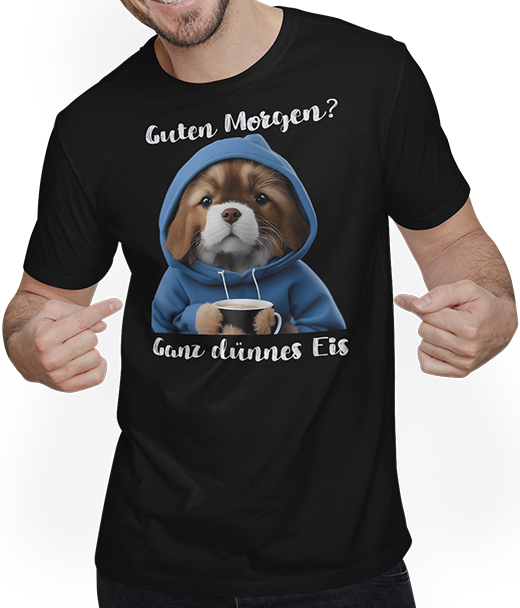 Produktbild von T-Shirt mit Mann Guten Morgen Ganz dünnes Eis Hunde Spruch Morgenmuffel