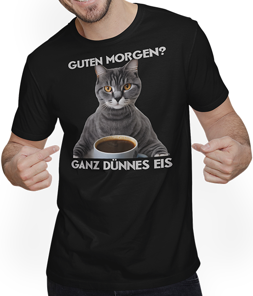 Produktbild von T-Shirt mit Mann Guten Morgen Ganz dünnes Eis Katzen Spruch Morgenmuffel