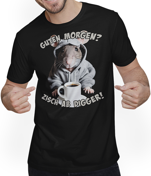 Produktbild von T-Shirt mit Mann Guten Morgen? Zisch ab Digger! Ratte Kaffee Spruch Lustig