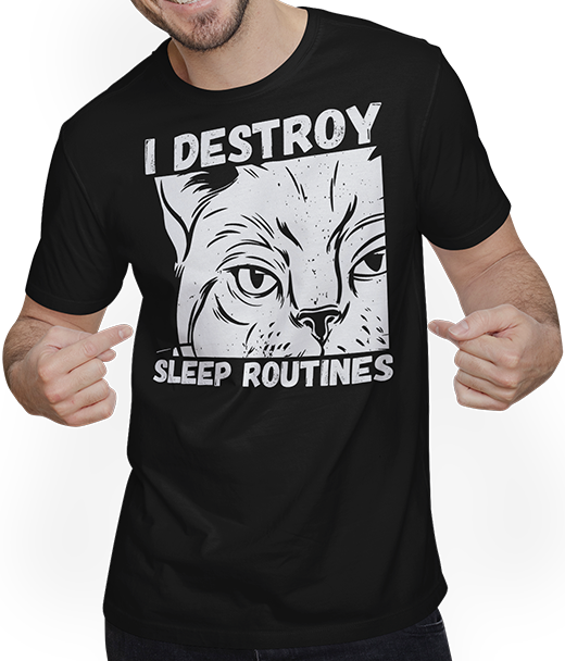 Produktbild von T-Shirt mit Mann I Destroy Sleep Routines Katzen-Spruch