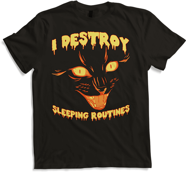 Produktbild von T-Shirt I Destroy Sleep Routines Katzen-Spruch