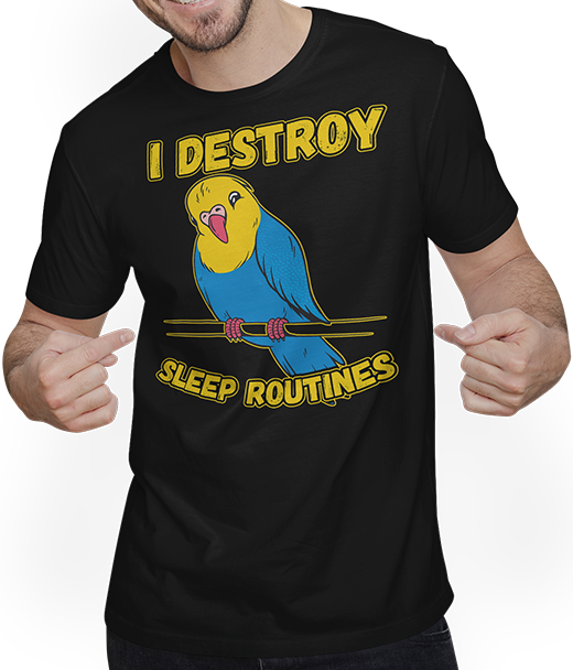 Produktbild von T-Shirt mit Mann I Destroy Sleep Routines Lustiger Wellensittich Spruch