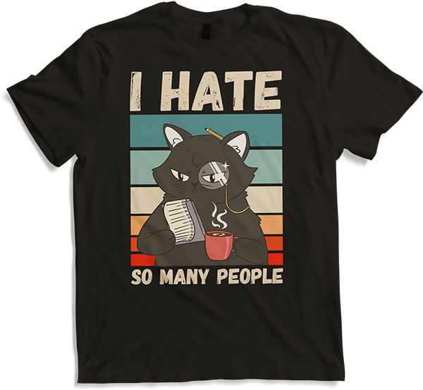 Produktbild von T-Shirt I Hate So Many People Misanthropische sarkastische Katze Spruch