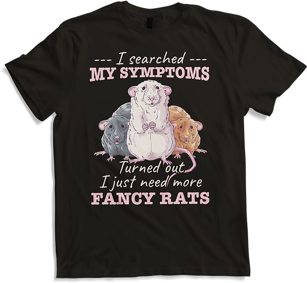 Produktbild von T-Shirt Ich habe meine Symptome gesucht und ich brauche nur mehr ausgefallene Ratte