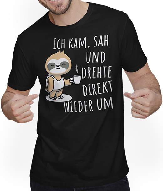 Produktbild von T-Shirt mit Mann Ich kam sah und drehte direkt wieder um Faultier Spruch