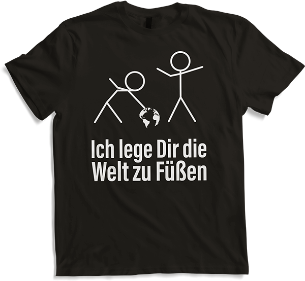 Produktbild von T-Shirt Ich lege Dir die Welt zu Füßen | Lustiger Spruch | Liebe