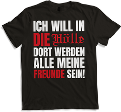 Produktbild von T-Shirt Ich will in die Hölle! Ironie Freundschaftssprüche Freunde
