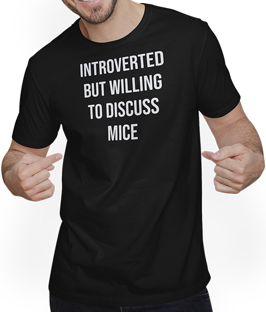Produktbild von T-Shirt mit Mann Introverted But Will To Discuss Mice Lustige Maus Spruch