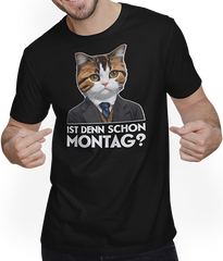 Produktbild von T-Shirt mit Mann Ist denn schon Montag Sprüche Arbeit Spruch Büro Katzen