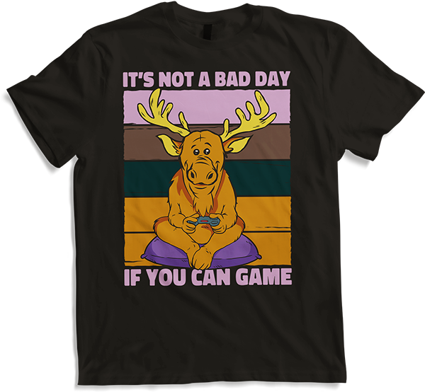 Produktbild von T-Shirt It's Not A Bad Day If You Can Game Elch Zocker Gamer Spruch
