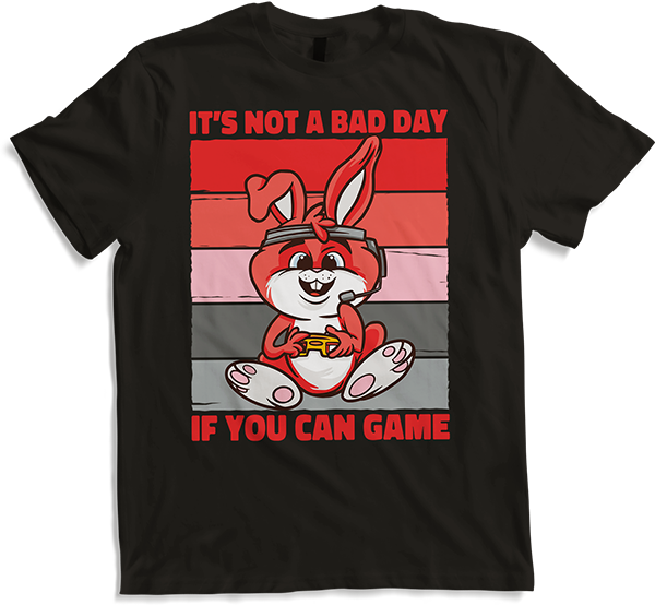 Produktbild von T-Shirt It's Not A Bad Day If You Can Game Hase Zocker Gamer Spruch
