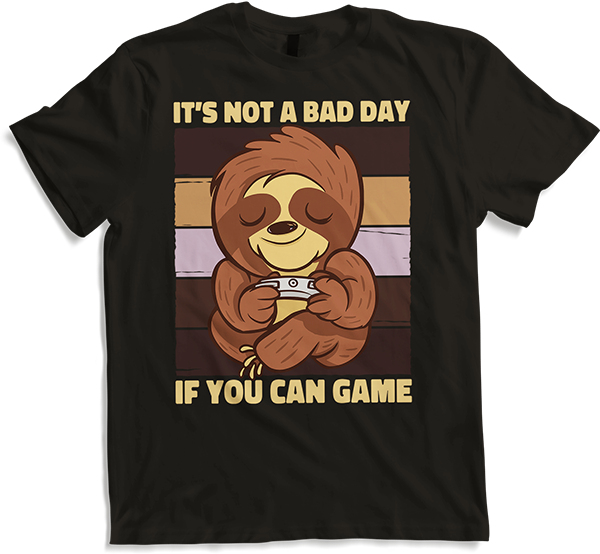 Produktbild von T-Shirt It's Not A Bad Day If You Can Game Sloth Zocker Gamer Spruch