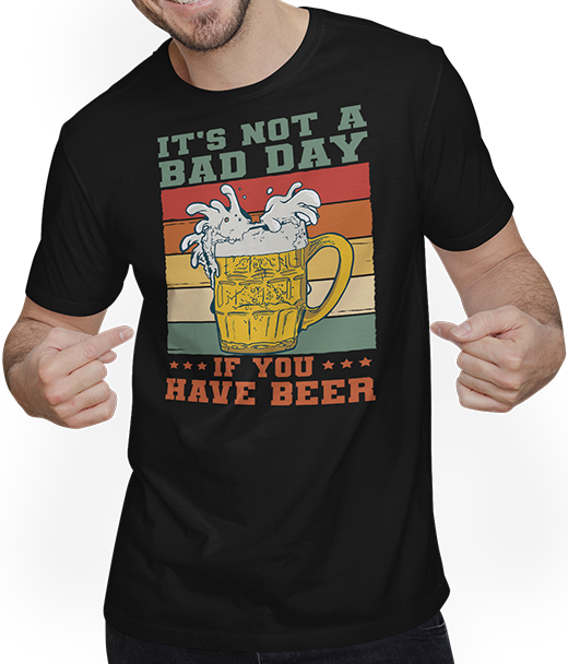 Produktbild von T-Shirt mit Mann It's Not A Bad Day If You Have Beer Spruch Drinker Pub Pub