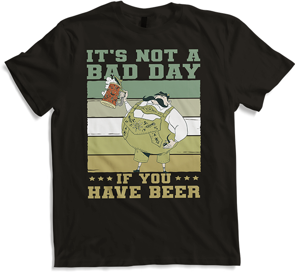 Produktbild von T-Shirt It's Not A Bad Day If You Have Beer Spruch Drinker Pub Pub